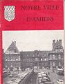 Couverture du numéro 3 du Bulletin Municipal Notre Ville d'Amiens - 1er semestre 1965